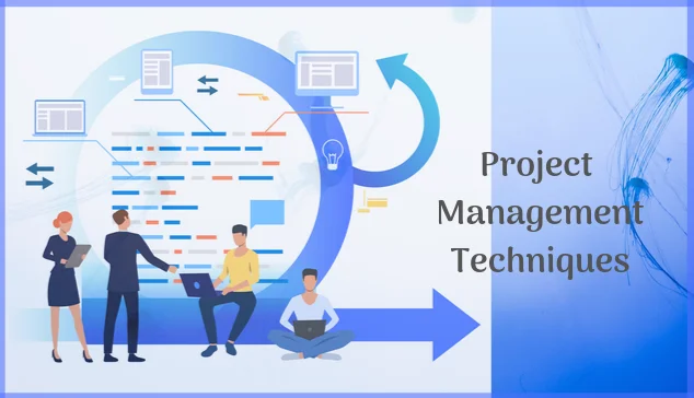Top Project Management Techniques for Managing Software Projects